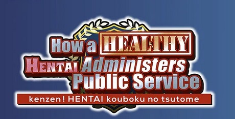 How a Healthy Hentai Administers Public Service!