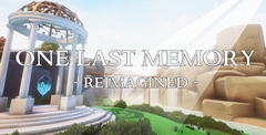 One Last Memory – Reimagined