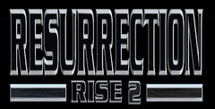 Rise 2: Resurrection