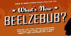 Sam & Max Episode 2.05: What's New, Beelzebub?