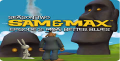 Sam & Max: Season Two - Moai Better Blues