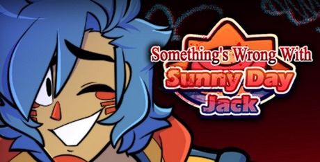 Something's Wrong with Sunny Day Jack