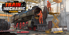 Train Mechanic Simulator VR