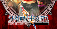 Shadow Hearts From The New World