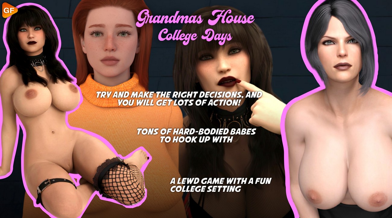 Grandma's House: College Days