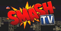 Smash T. V.