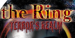 The Ring: Terror's Realm