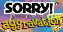 Aggravation & Sorry & Scrabble Junior