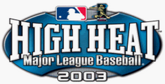 High Heat Major League Baseball 2003