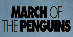 March of the Penguins