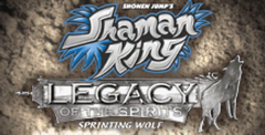 Shaman King: Legacy of the Spirits, Sprinting Wolf