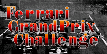 Ferrari Grand Prix Challenge