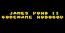 James Pond 2: Codename RoboCod