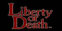 Liberty or Death