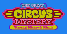 The Great Circus Mystery: Starring Mickey and Minnie