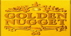 Golden Nugget 64