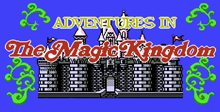 Adventures in the Magic Kingdom