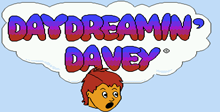 Day Dreamin' Davey