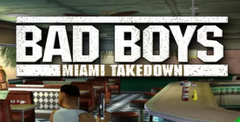 Bad Boys: Miami Takedown