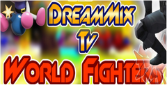 DreamMix TV: World Fighters