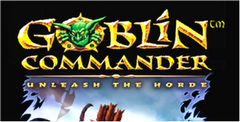 Goblin Commander: Unleash The Horde