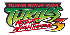 Teenage Mutant Ninja Turtles 3 Mutant Nightmare
