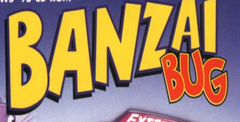 Banzai Bug