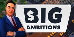 Big Ambitions