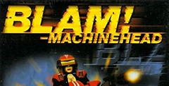 Blam! Machinehead