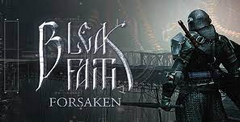 Bleak Faith Forsaken