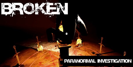 Broken : Paranormal investigation
