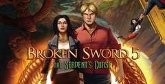 Broken Sword 5: The Serpent's Curse