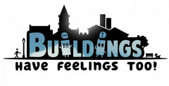 Buildings Have Feelings Too!