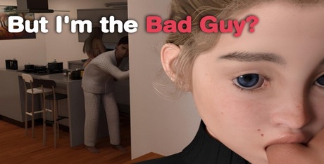 But I'm the Bad Guy?