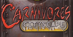 Carnivores: Cityscape