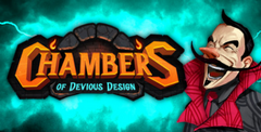 Chambers of Devious Design