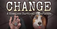 CHANGE: A Homeless Survival Experience