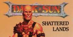 Dark Sun: Shattered Lands