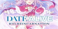 Date A Live: Rio Reincarnation