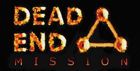 DEAD END MISSION