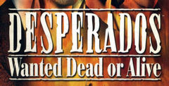Desperados - Wanted Dead or Alive