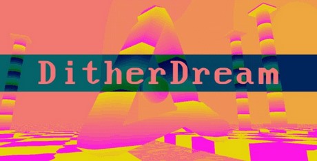 DitherDream