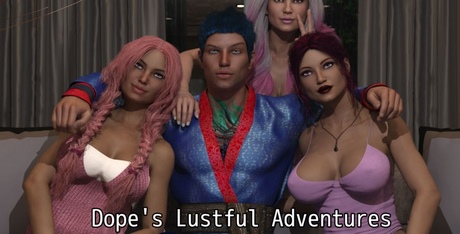 Dope’s Lustful Adventures