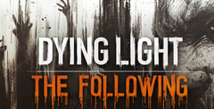 Dying Light: The Following