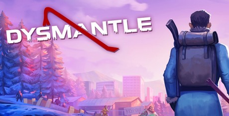 dysmantle review