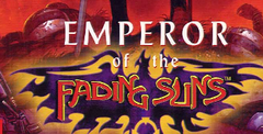 Emperor of the Fading Suns