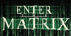 Enter the Matrix