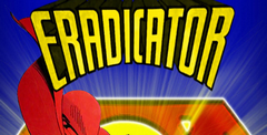 Eradicator