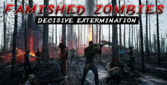 Famished Zombies: Decisive Extermination
