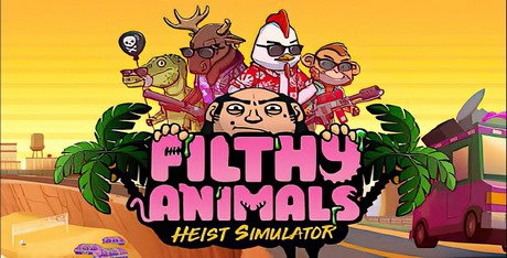 Filthy Animals - Heist Simulator
